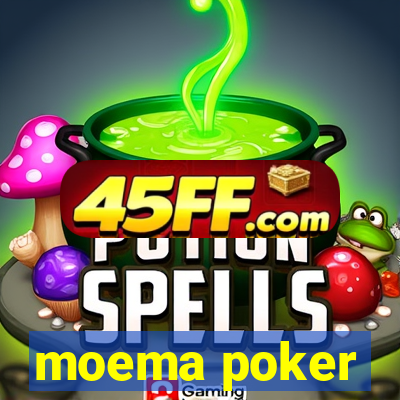 moema poker
